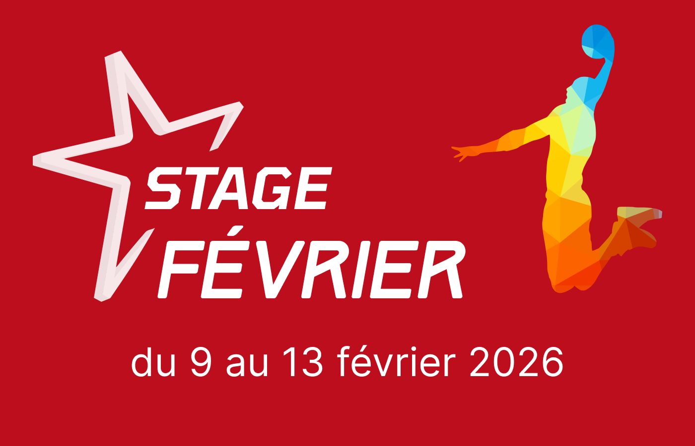 Stage Février - Inscriptions ouvertes !